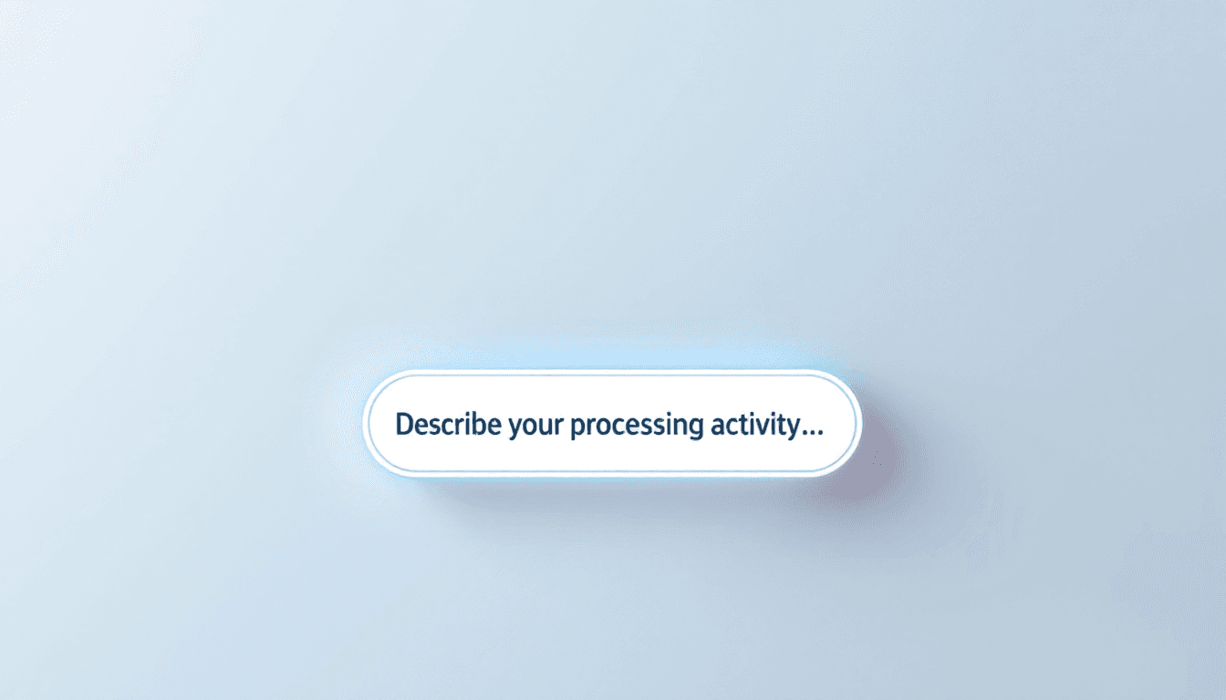 Step 1: Paste or describe your GDPR processing activity